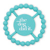 The Dog Did It  Happy Teether